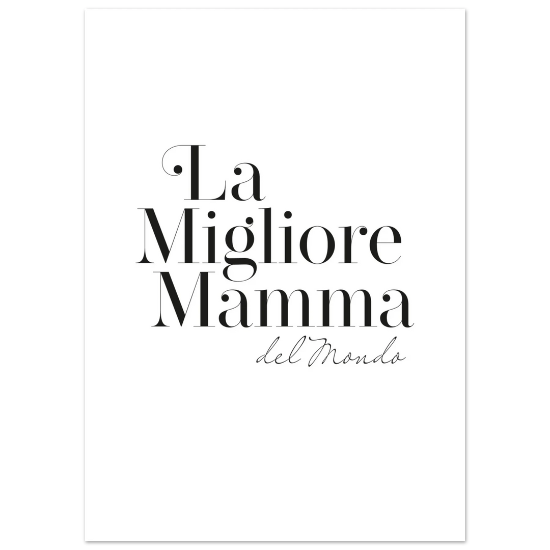 La Migliore Mamma del Mondo