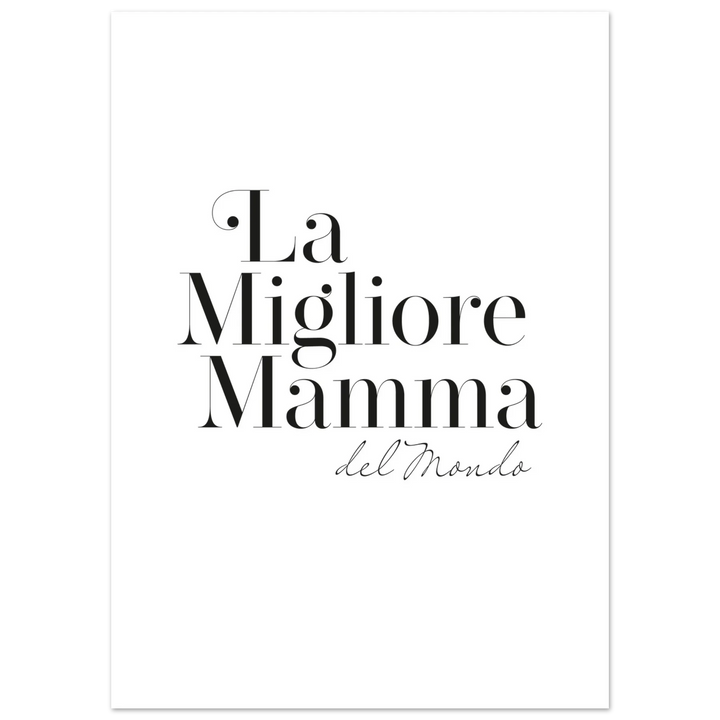 La Migliore Mamma del Mondo