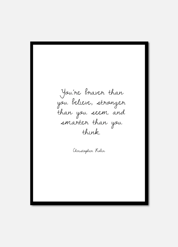 You're braver than you believe