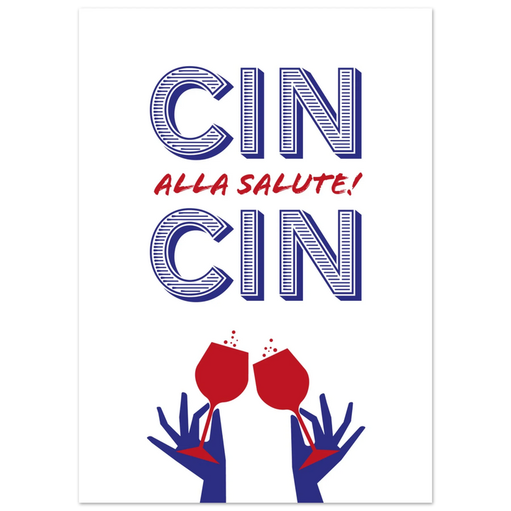 Cin Cin – Cheers to Life