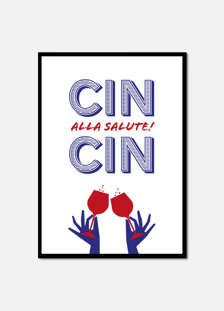 Cin Cin – Cheers to Life